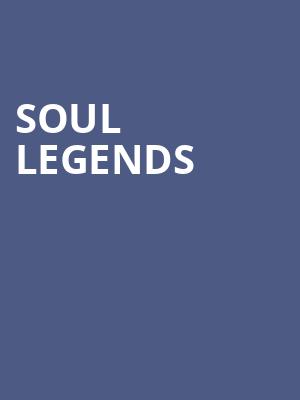 Soul Legends at Liverpool Empire Theatre